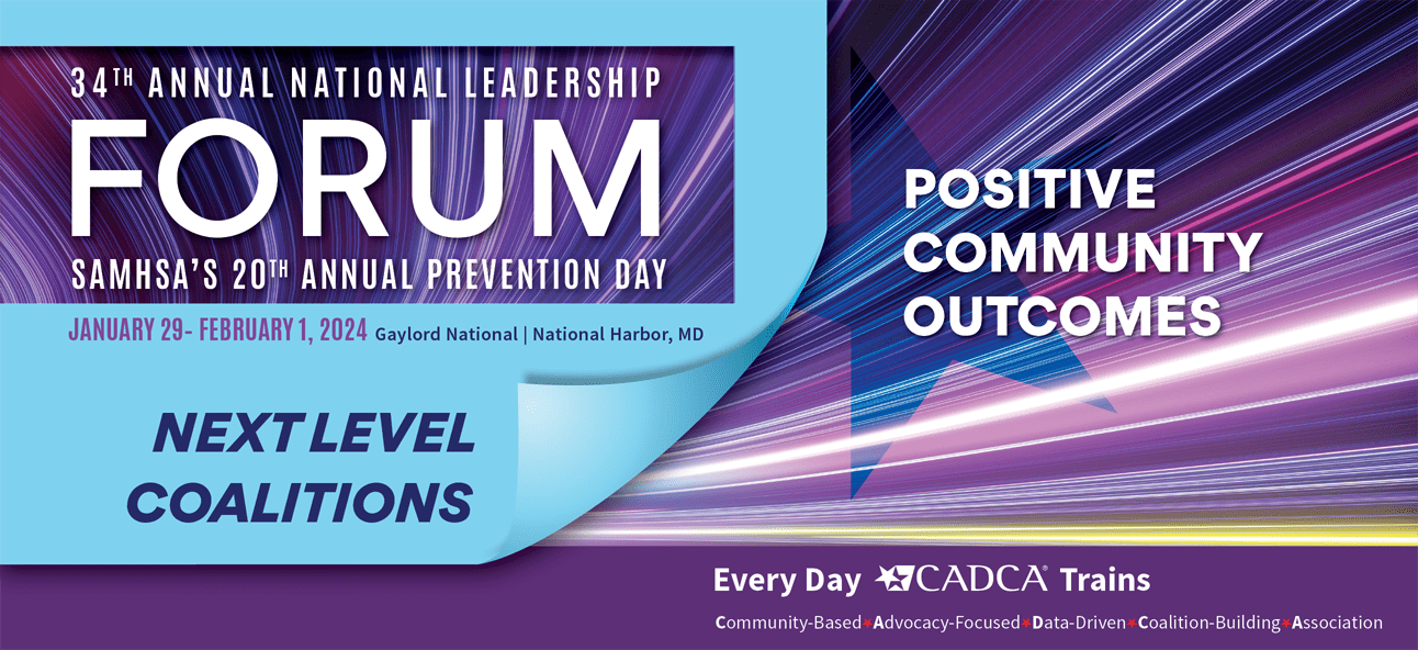 34th Annual National Leadership Forum CADCA